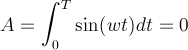 Integral over period of sine is zero