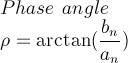 phase angle = arctan(b/a)